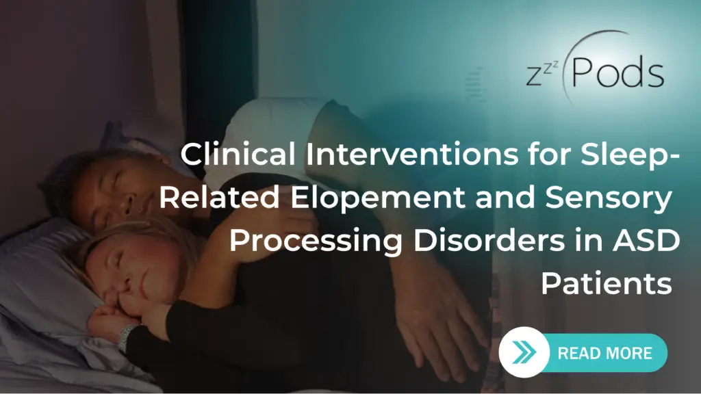 A couple sleeping peacefully in bed with the zzzPods logo and overlay text reading: "Clinical Interventions for Sleep-Related Elopement and Sensory Processing Disorders in ASD Patients" with a "Read More" button. 