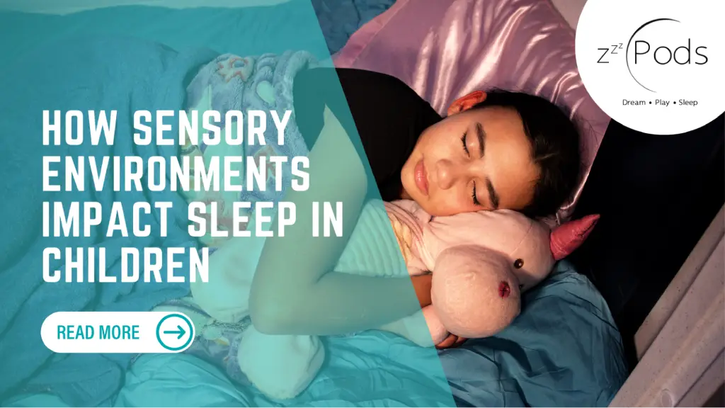 Child sleeping while hugging a stuffed unicorn with text about sensory environments and sleep in children. 