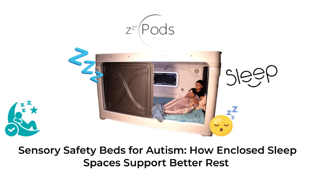 Enclosed sensory safety bed for autism creating a calm, low-stimulation sleep space that supports deeper, more restful sleep.